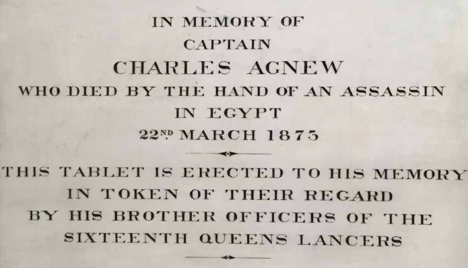 In memory of Captain Charles Agnew who died by the hand of an assassin in Egypt 22nd March 1873 (Canterbury Cathedral)